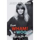From WHAM! to WOO: A Life on the Mic