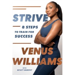 Strive: 8 Steps to Train for Success