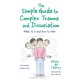 The Simple Guide to Complex Trauma and Dissociation: What It Is and How to Help