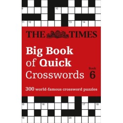 The Times Big Book of Quick Crosswords 6: 300 World-Famous Crossword Puzzles