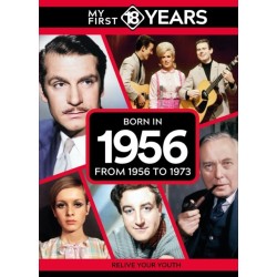 My First 18 Years - Born in 1956: From 1956 to 1973
