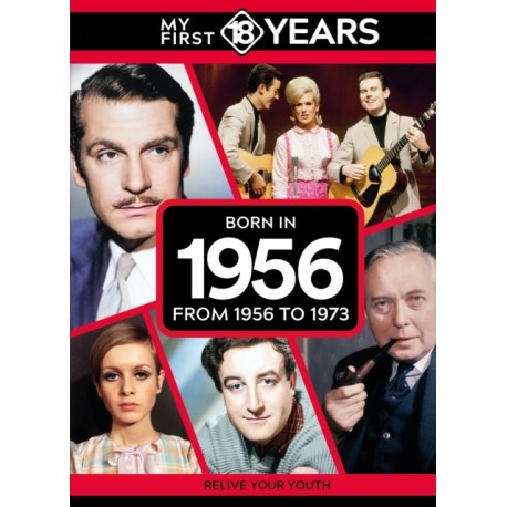 My First 18 Years - Born in 1956: From 1956 to 1973