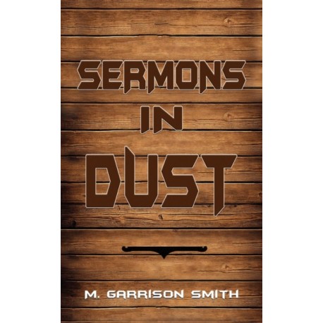 Sermons in Dust
