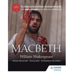 Globe Education Shakespeare: Macbeth for WJEC Eduqas GCSE English Literature