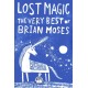 Lost Magic: The Very Best of Brian Moses