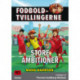 Fodboldtvillingerne: Store ambitioner (6)