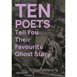 Ten Poets Tell You Their Favourite Ghost Story
