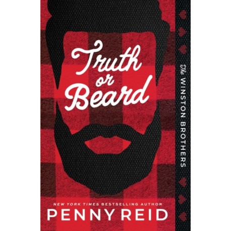 Truth or Beard: A Small Town Enemies to Lovers Romance