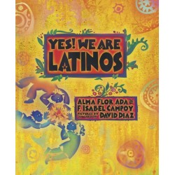 Yes! We Are Latinos: Poems and Prose About the Latino Experience