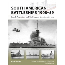 South American Battleships 1908–59: Brazil, Argentina, and Chile's great dreadnought race