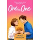 One on One: a steamy rivals-to-lovers workplace romance perfect for fans of Hannah Grace