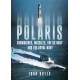 Polaris: Submarines, Missiles, the US Navy and the Royal Navy
