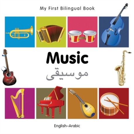 My First Bilingual Book -  Music (English-Arabic)