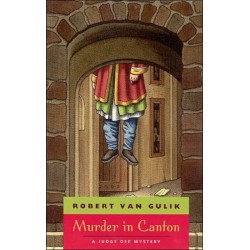 Murder in Canton – A Judge Dee Mystery: A Judge Dee Mystery
