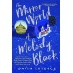 The Mirror World of Melody Black