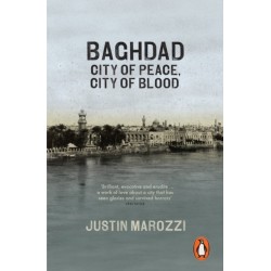 Baghdad: City of Peace, City of Blood