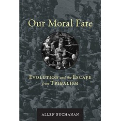 Our Moral Fate: Evolution and the Escape from Tribalism