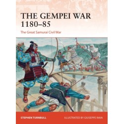 The Gempei War 1180–85: The Great Samurai Civil War
