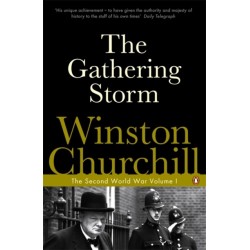 The Gathering Storm: The Second World War