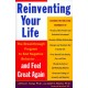 Reinventing Your Life: How to Break Free from Negative Life Patterns