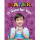 Water Is Good for You!