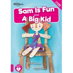 The Sam is Fun and A Big Kid