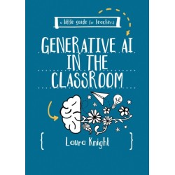 A Little Guide for Teachers: Generative AI in the Classroom