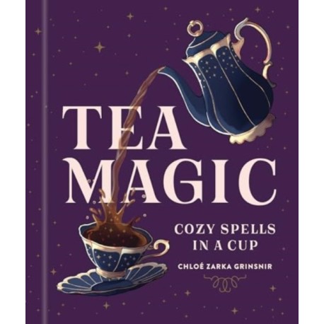 Tea Magic: Cozy Spells in a Cup