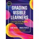 Grading Visible Learners: Learning With Fluidity, Not Finality