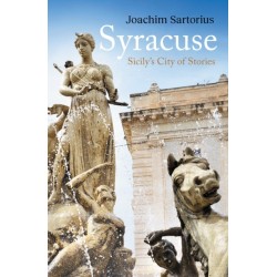 Syracuse: Sicily's City of Stories