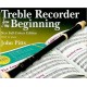 Treble Recorder From The Beginning Pupil's Book: Pupil Book (Revised Full-Colour Edition