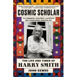 Cosmic Scholar: The Life and Times of Harry Smith