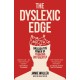 The Dyslexic Edge: Unleash the Power of Thinking Differently
