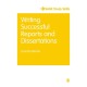 Writing Successful Reports and Dissertations