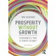 Prosperity without Growth: Foundations for the Economy of Tomorrow