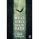 What Girls Do in the Dark