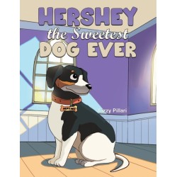 Hershey the Sweetest Dog Ever