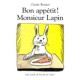 Bon appetit Monsieur Lapin