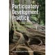 Participatory Development Practice: Using traditional and contemporary frameworks