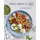Once Upon a Chef, the Cookbook: 100 Tested, Perfected, and Family-Approved Recipes