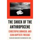 The Shock of the Anthropocene: The Earth, History and Us