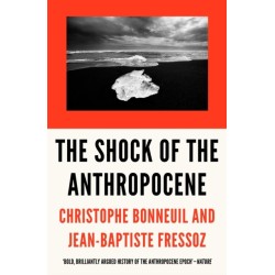 The Shock of the Anthropocene: The Earth, History and Us