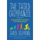The Third Chimpanzee: On the Evolution and Future of the Human Animal