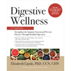 Digestive Wellness: Strengthen the Immune System and Prevent Disease Through Healthy Digestion, Fifth Edition