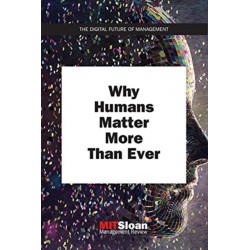 Why Humans Matter More Than Ever