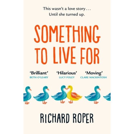 Something to Live For: 'Charming, humorous and life-affirming tale about human kindness' BBC