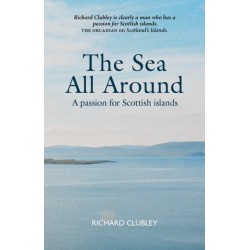 The Sea All Around: A passion for Scottish islands