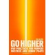 Go Higher: Five Practices for Purpose, Success, and Inner Peace