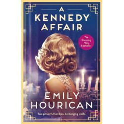 A Kennedy Affair: Powerful historical WW2 fiction about friendship and forbidden passion, inspired by true events