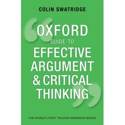 Oxford Guide to Effective Argument and Critical Thinking